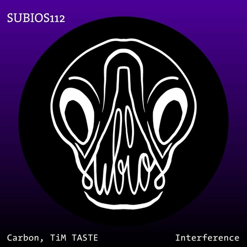 Carbon, TiM TASTE - Interference [SUBIOS112]